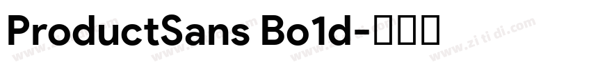 ProductSans Bo1d字体转换 ProductSans Bo1d字体转换
